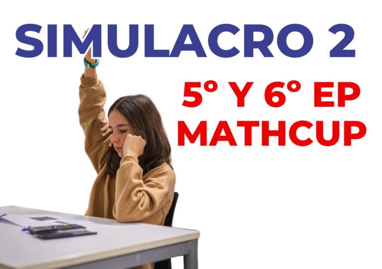MATHCUP® PROJECT EUREKA (5º – 6º EP) SIMULACRO 2