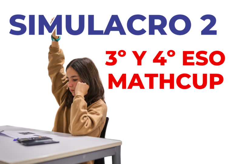 MATHCUP® PROJECT EUREKA (3º – 4º ESO) SIMULACRO 2